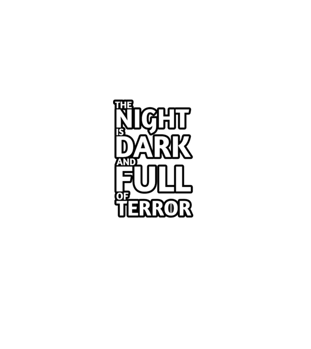 The night is dark and full of terror minta szürke pólón