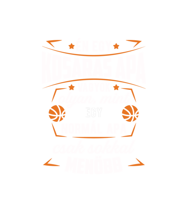 Menő Kosaras apa minta fehér pólón