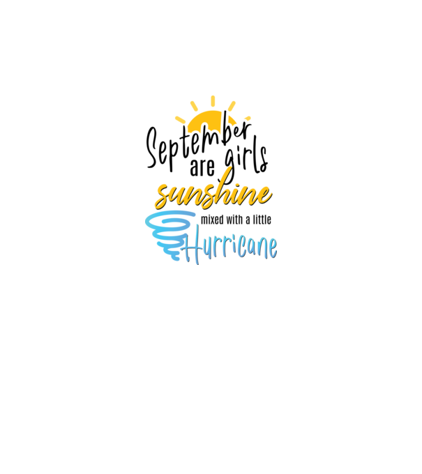 Girls are sunshine születésnapos 2 SZEPTEMBER minta fehér pólón