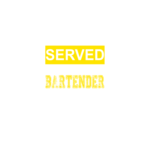 You just got served by the coolest bartender minta fekete pólón