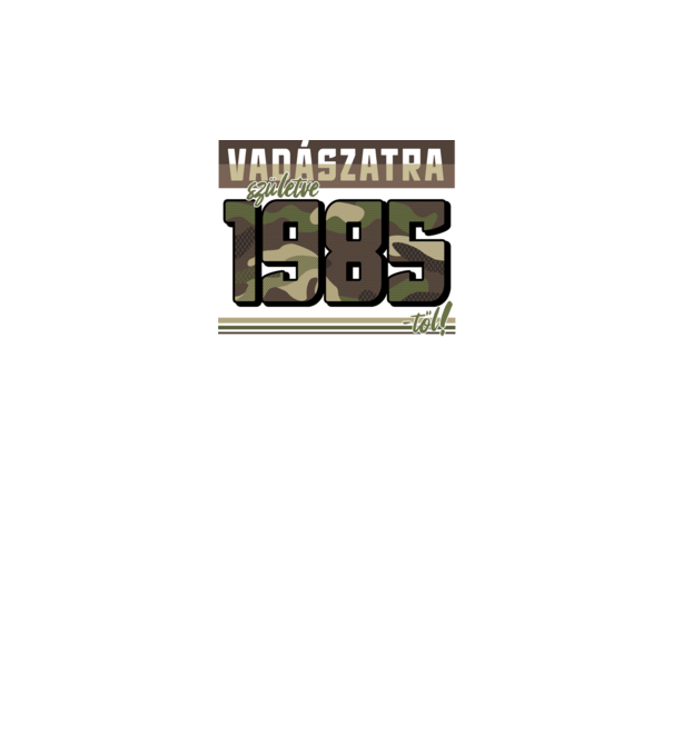 Vadászatra születve 1985-től! minta fekete pólón