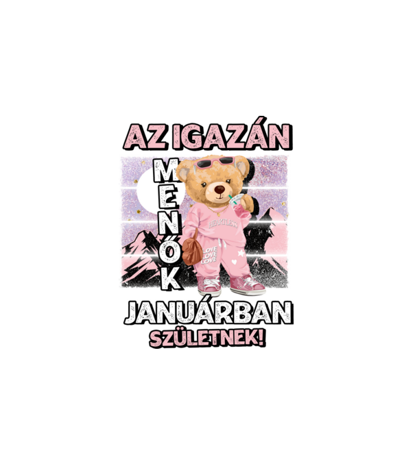 Menő maci csajos JANUÁR minta fehér pólón