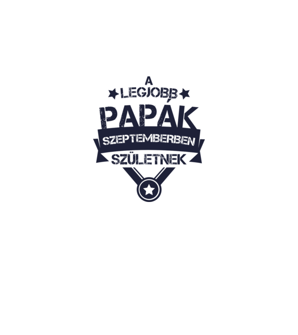 Csillagos legjobb papák szeptember minta szürke pólón