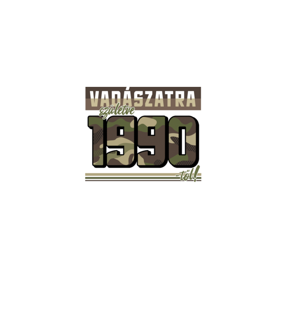 Vadászatra születve 1990-től! minta fekete pólón