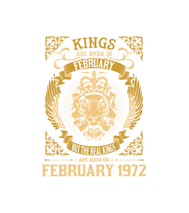 1972 40 éves kings are born in february minta fehér pólón