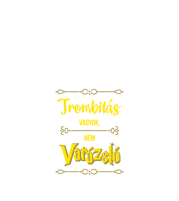 Trombitás vagyok nem varázsló minta fekete pólón