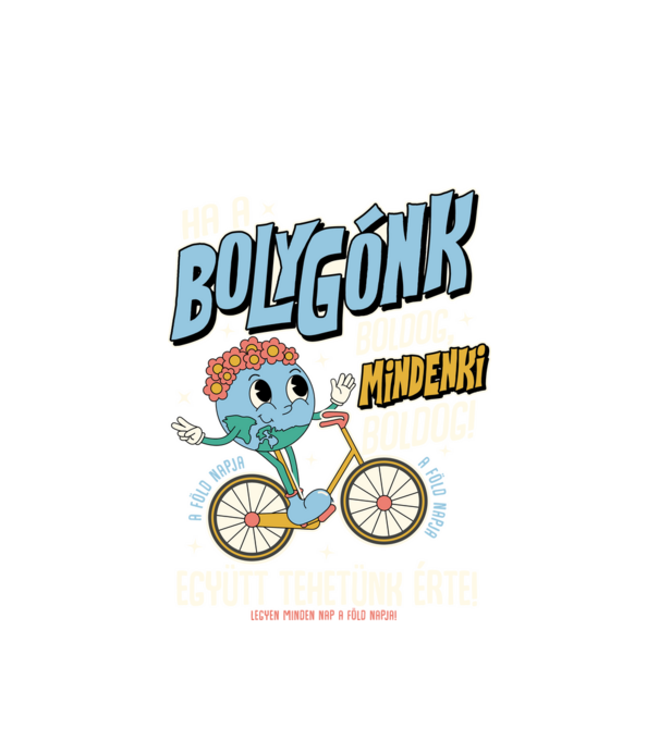 A bolygónk boldog mindenki boldog minta fehér pólón