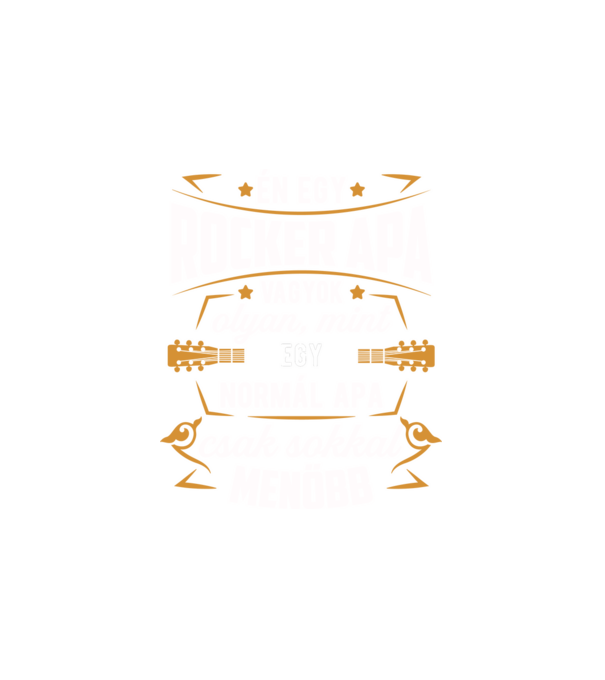 Menő Rocker apa minta fehér pólón