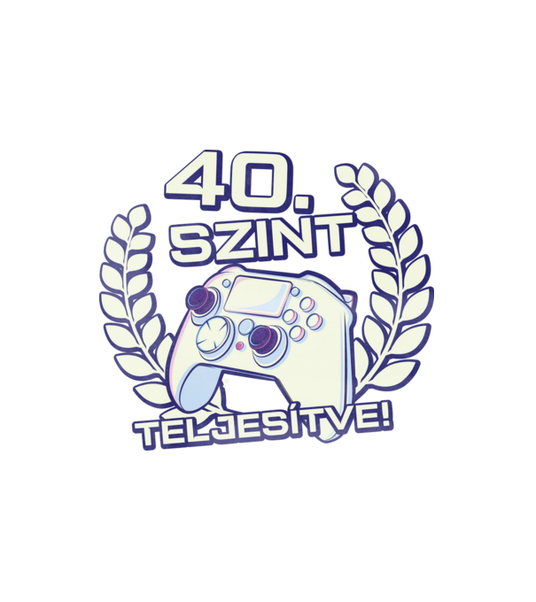 40. szint teljesítve minta fehér pólón