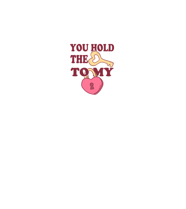 you hold the key to my heart minta fehér pólón