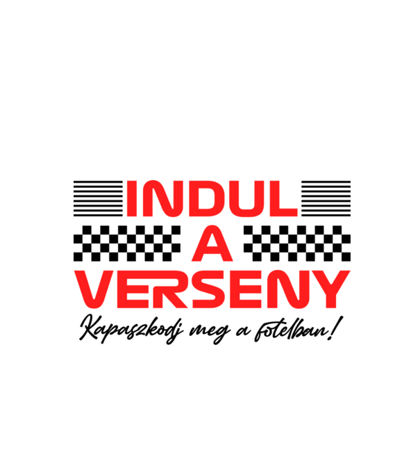 Indul a verseny! minta fehér pólón