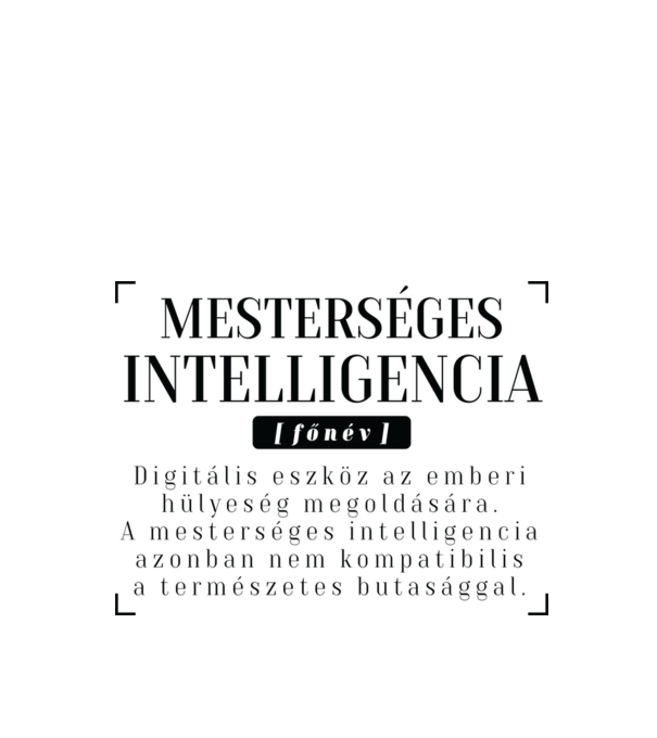 Mesterséges intelligencia meghatározás minta fehér pólón