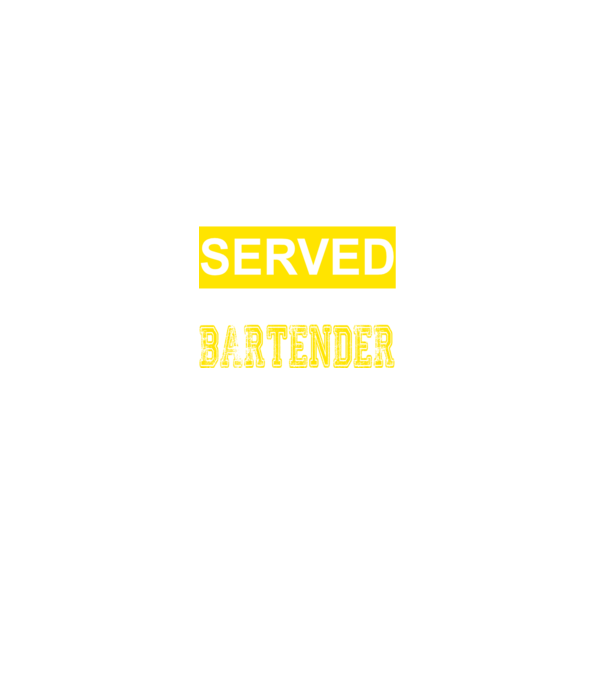 You just got served by the coolest bartender minta fekete pólón