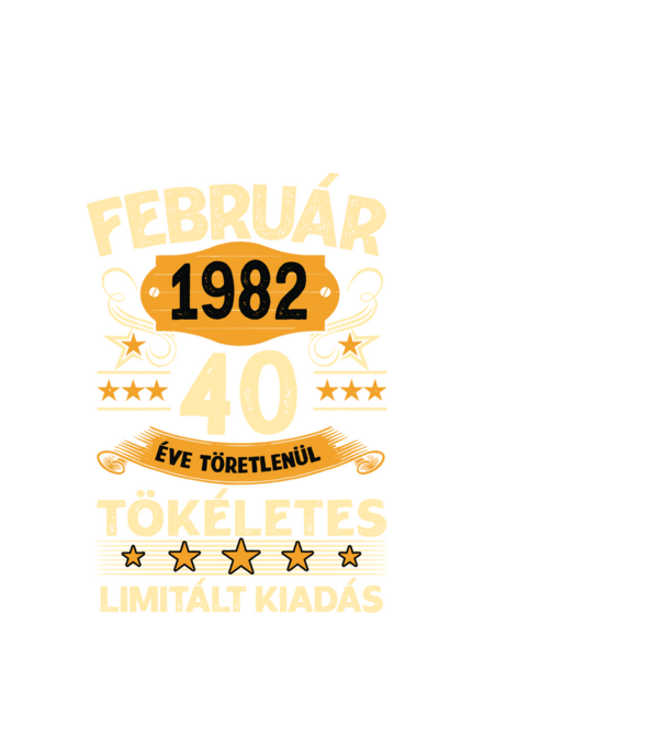 40 éve töretlenül tökéletes_február minta fehér pólón