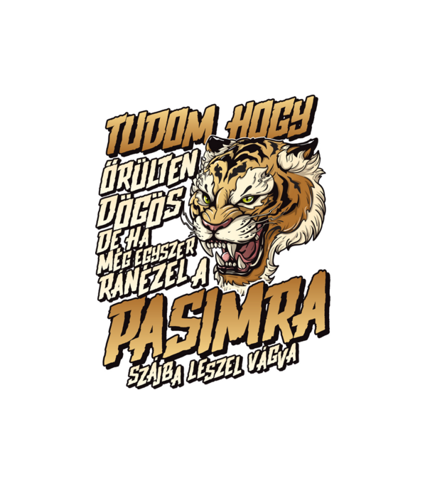 Őrülten dögös a pasim minta fehér pólón