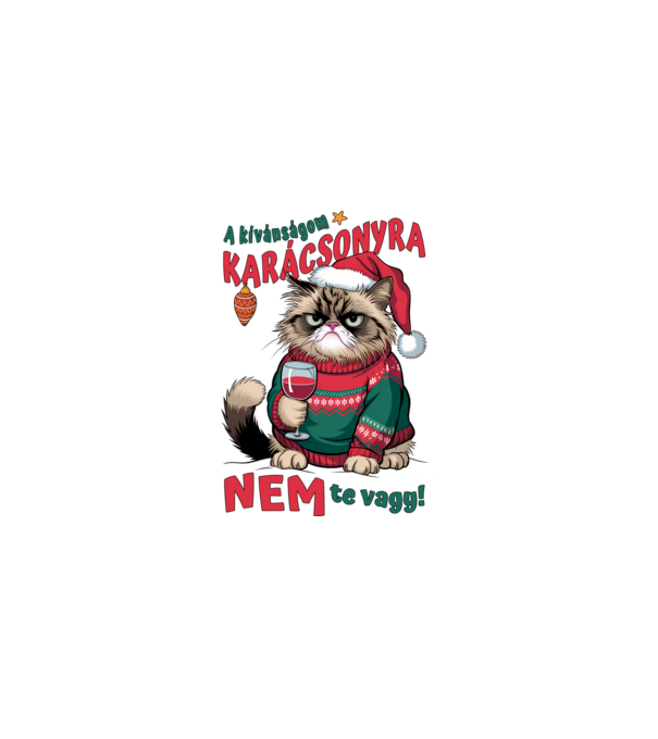 A kívánságom karácsonyra NEM te vagy Macska minta szürke pólón