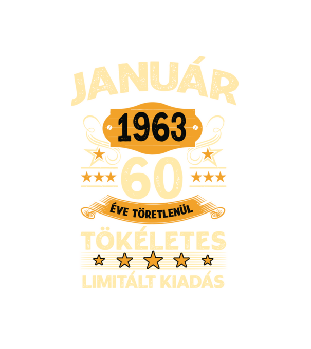 Január 1963 60 éve töretlenül tökéletes minta fehér pólón