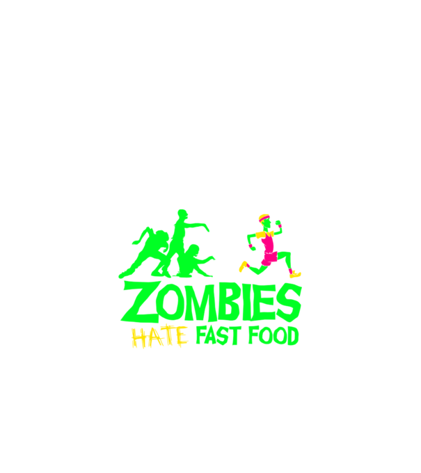 Zombies Hate Fast Food minta almazöld pólón
