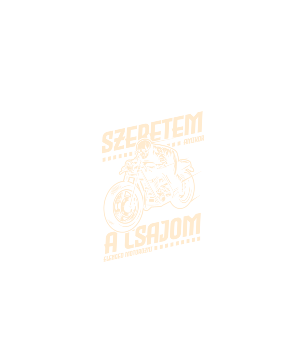 Szeretem amikor a csajom elenged motorozni minta fekete pólón