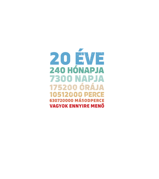 20 éve vagyok ennyire menő minta fekete pólón