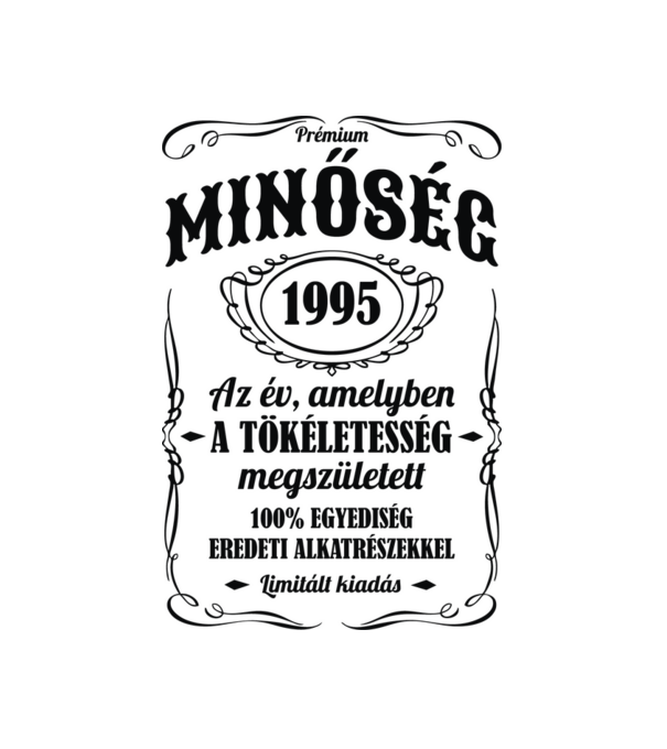 Prémium minőség 1995 minta fehér pólón