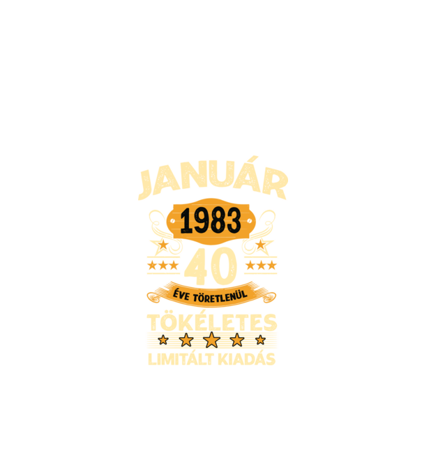 Január 1983 40 éve töretlenül tökéletes minta fekete pólón