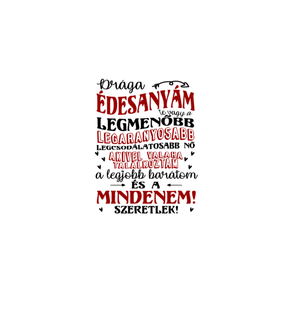 Drága anya minta fehér pólón