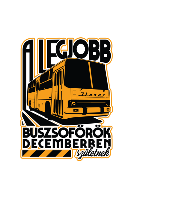 Legjobb buszsoffőr drk DECEMBER minta fehér pólón