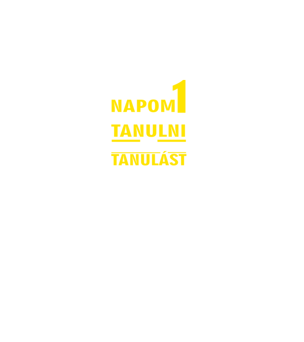 Ha lenne még egy napom tanulni... minta fekete pólón