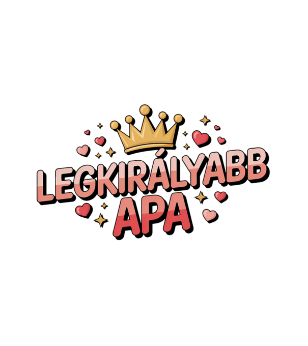 Legkirályabb apa minta fehér pólón