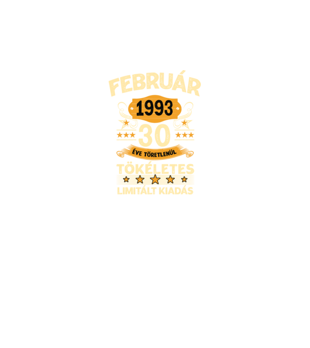 Február 1993 30 éve töretlenül tökéletes minta fekete pólón