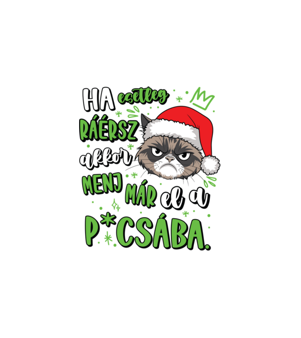 Grumpy cat menj már el a picsába vicces karácsonyi póló minta fehér pólón