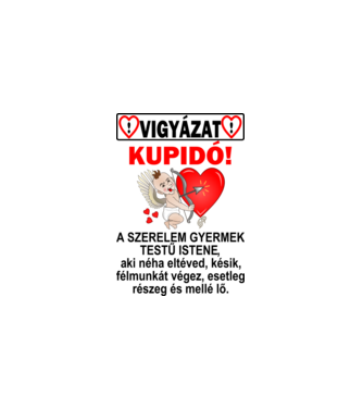 Vigyázat Kupidó A minta fehér pólón