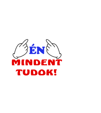 Én mindent tudok minta almazöld pólón