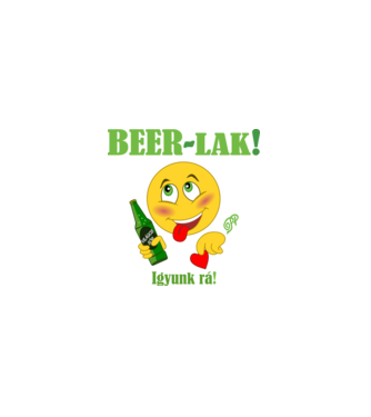 Bírlak Sörözzünk minta fehér pólón