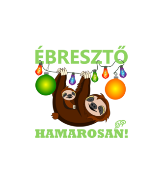 Ébresztő Hamarosan Karácsonyi minta fehér pólón