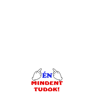Én mindent tudok minta piros pólón