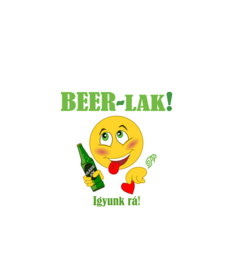 Bírlak Sörözzünk minta fehér pólón