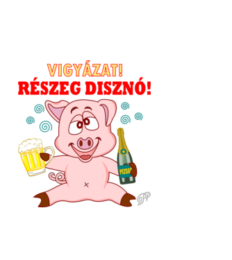 Vigyázat Részeg Disznó minta fekete pólón
