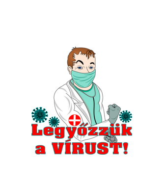 ápolók és orvosok - Legyőzzük a vírust! minta fehér pólón