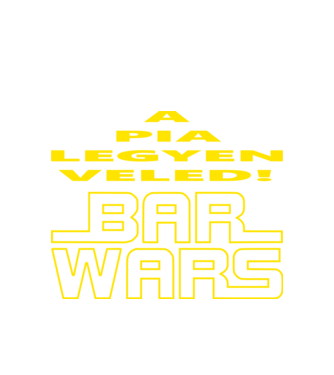 Bar Wars a Pia legyen veledB minta fehér pólón