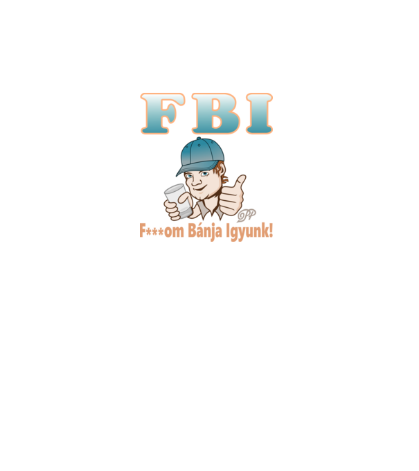 FBI Csávó és a Pálinka minta türkiz pólón