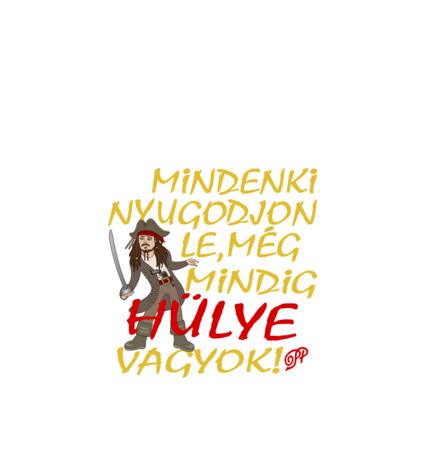 Még Mindig Hülye Kalóz minta fekete pólón