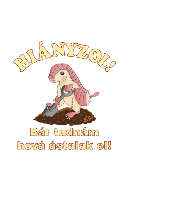 Ásó Tatu Hiányzol minta fehér pólón