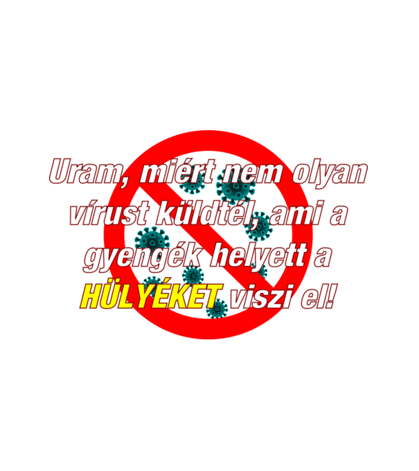 Vírus Poén minta fehér pólón