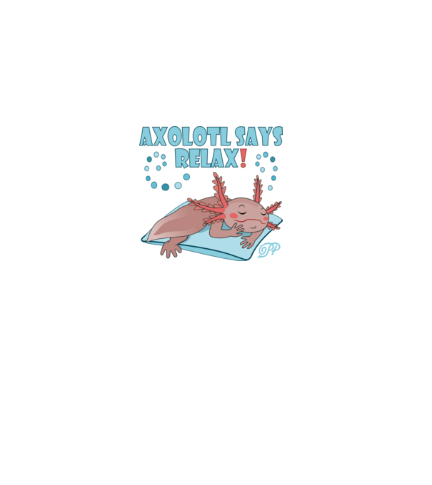 Says Relax Axolotl minta fehér pólón