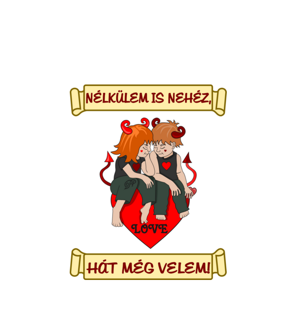 Nélkülem is nehéz minta fehér pólón