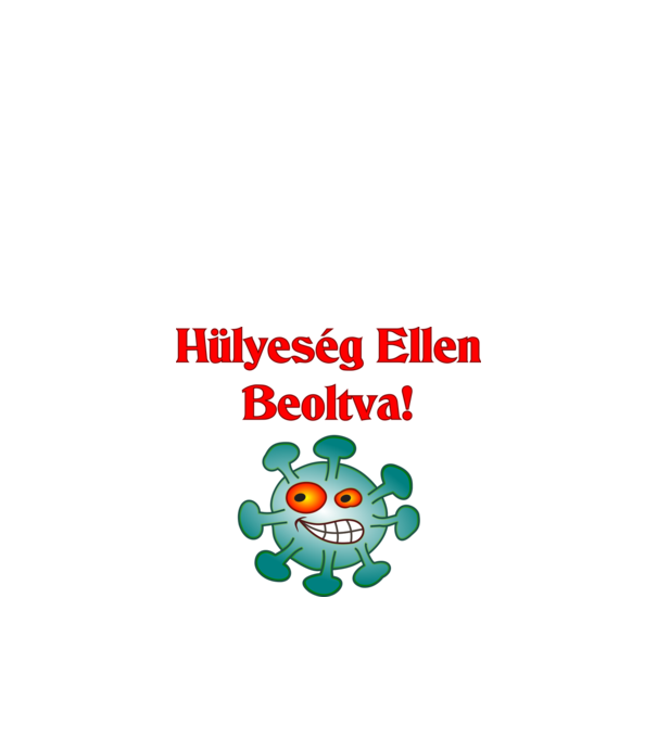Hülyeség ellen beoltva Vírus minta fekete pólón