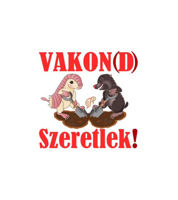 Vakon Szeretlek minta fehér pólón