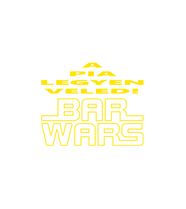 Bar Wars a Pia legyen veledB minta fehér pólón